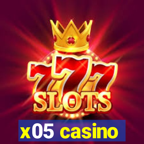 x05 casino